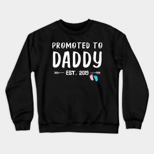 First Time Daddy New Dad Est 2019 Father's Day Gifts Crewneck Sweatshirt